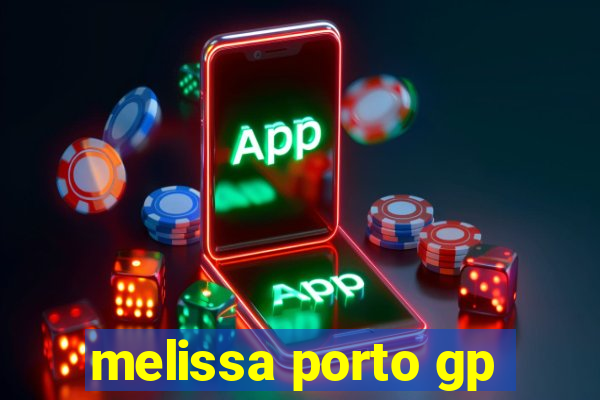 melissa porto gp